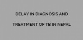 Delay in diagnosis and treatment of TB in Nepal