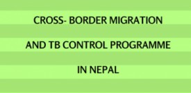 Cross- border migration and TB control programme in Nepal