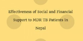 Effectiveness of Social and Financial Support to MDR TB Patients in Nepal
