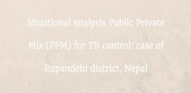 Situational analysis Public Private Mix (PPM) for TB control: case of Rupandehi district, Nepal